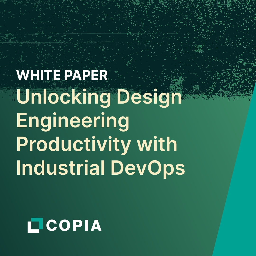 White paper titled "Unlocking Design Engineering Productivity with Industrial DevOps" by COPIA.