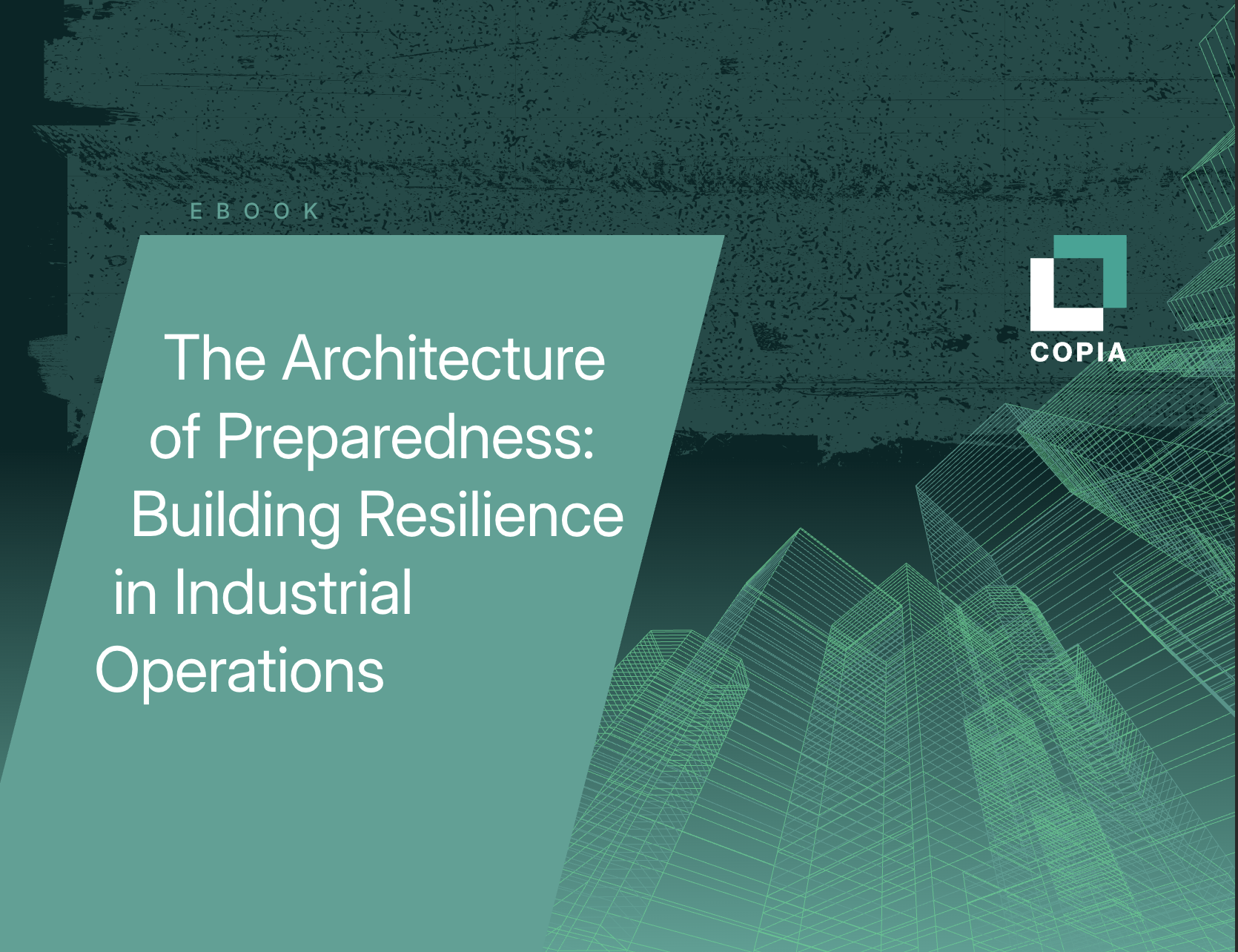 Cover of an ebook titled "The Architecture of Preparedness: Building Resilience in Industrial Operations" with a digital