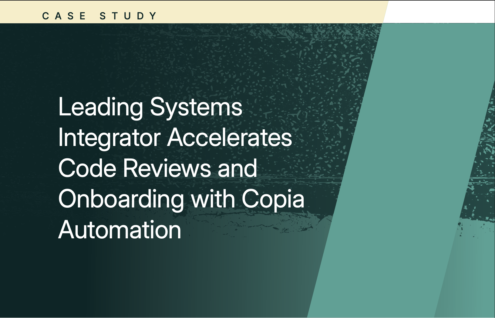 A presentation slide titled "CASE STUDY" discusses how a leading systems integrator accelerates code reviews and onboarding