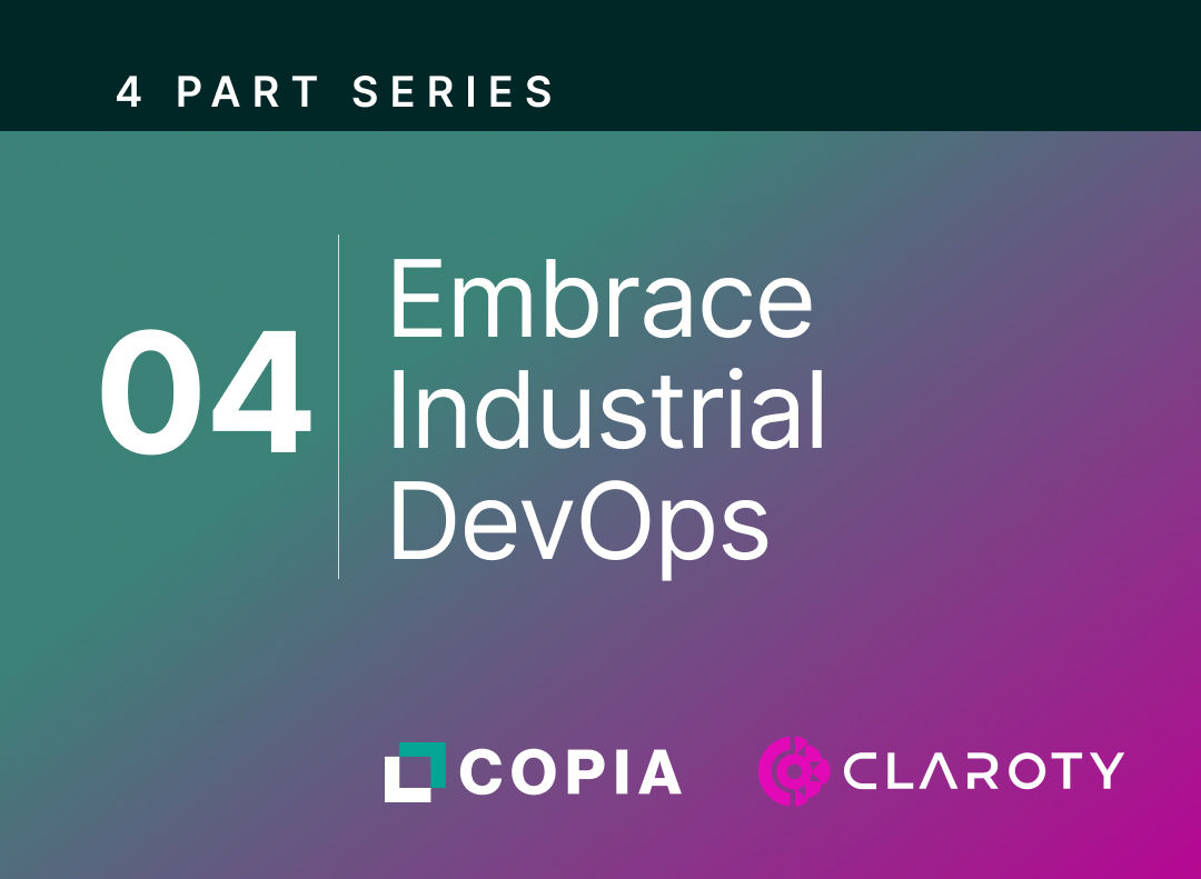 A digital graphic with the title "Embrace Industrial DevOps" and logos of COPIA and Claroty on a colorful gradient