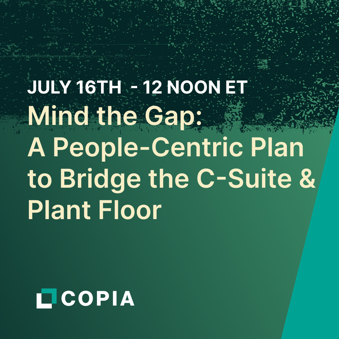 Announcement for a July 16th event titled "Mind the Gap: A People-Centric Plan to Bridge the C-Suite & Plant Floor."